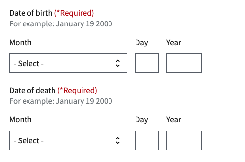 Shows the form fields used to obtain date of birth and date of death.