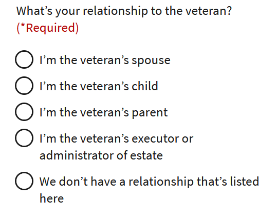 An example of asking the relationship to the Veteran with radio buttons.